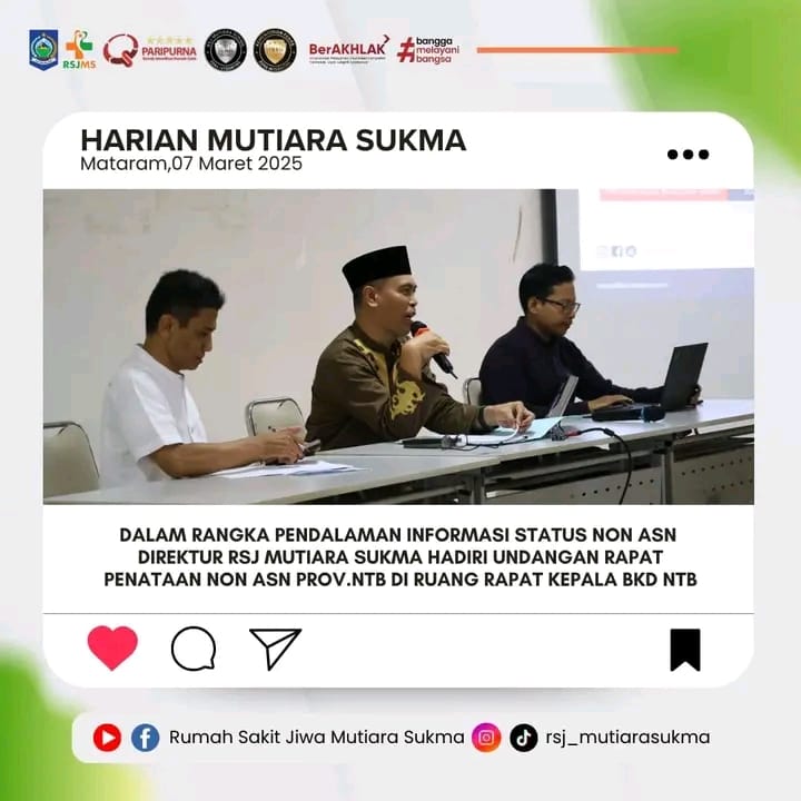 DALAM RANGKA PENDALAMAN INFORMASI STATUS NON ASN DIREKTUR RSJ MUTIARA SUKMA HADIRI UNDANGAN RAPAT PENATAAN NON ASN PROV. NTB  DI RUANG RAPAT  KEPALA BKD NTB